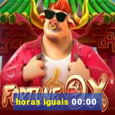 horas iguais 00:00